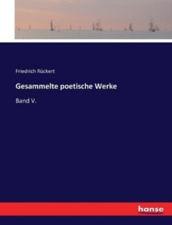 Gesammelte poetische Werke