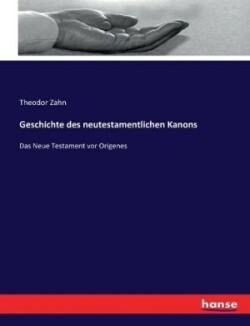 Geschichte des neutestamentlichen kanons