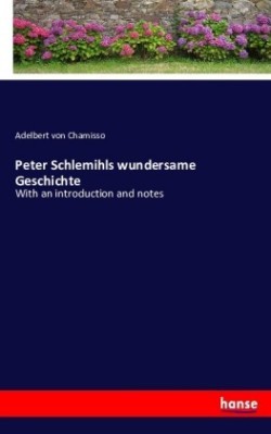 Peter Schlemihls wundersame Geschichte