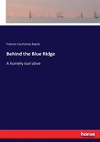 Behind the Blue Ridge
