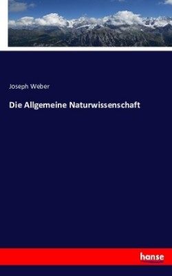 Allgemeine Naturwissenschaft