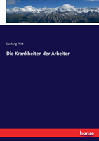 Krankheiten der Arbeiter