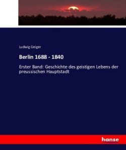 Berlin 1688 - 1840