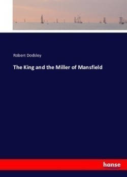 King and the Miller of Mansfield