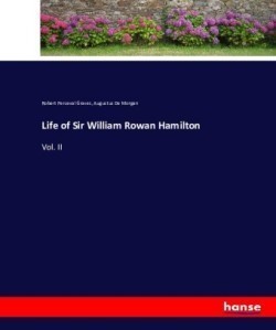 Life of Sir William Rowan Hamilton