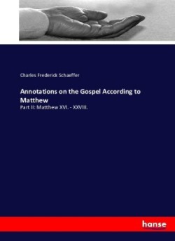 Annotations on the Gospel According to Matthew
