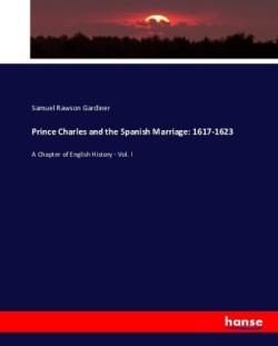 Prince Charles and the Spanish Marriage