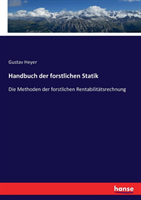 Handbuch der forstlichen Statik