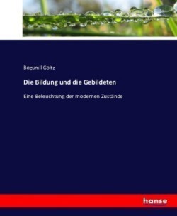 Bildung und die Gebildeten