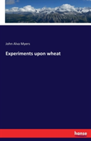 Experiments upon wheat