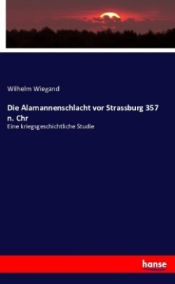 Alamannenschlacht vor Strassburg 357 n. Chr