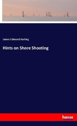 Hints on Shore Shooting