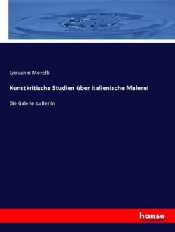 Kunstkritische Studien über italienische Malerei