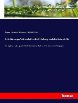 A. H. Niemeyer's Grundsätze der Erziehung und des Unterrichts