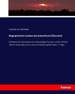 Biographisches Lexikon des Kaiserthums Österreich