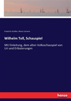 Wilhelm Tell, Schauspiel