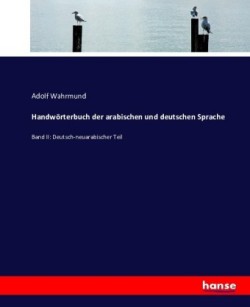 Handwörterbuch der arabischen und deutschen Sprache