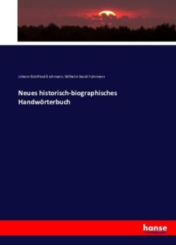 Neues historisch-biographisches Handwörterbuch