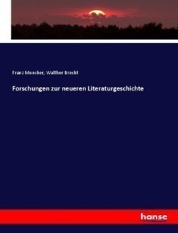 Forschungen zur neueren Literaturgeschichte