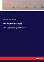 Aus fremder Seele