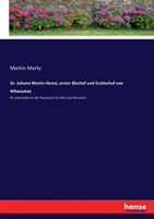 Dr. Johann Martin Henni, erster Bischof und Erzbischof von Milwaukee