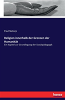 Religion innerhalb der Grenzen der Humanitat