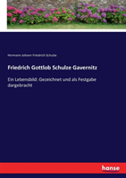 Friedrich Gottlob Schulze Gavernitz