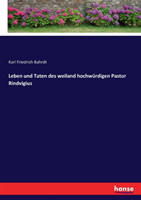 Leben und Taten des weiland hochwürdigen Pastor Rindvigius