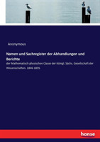 Namen und Sachregister der Abhandlungen und Berichte