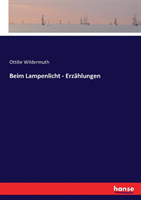 Beim Lampenlicht - Erzählungen