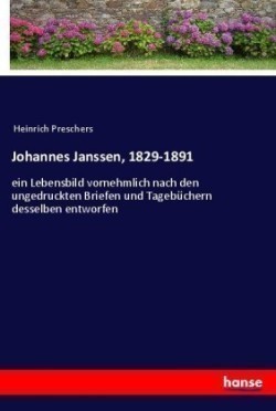 Johannes Janssen, 1829-1891