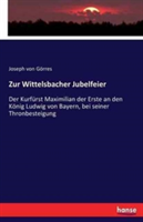 Zur Wittelsbacher Jubelfeier Der Kurfurst Maximilian der Erste an den Koenig Ludwig von Bayern, bei seiner Thronbesteigung