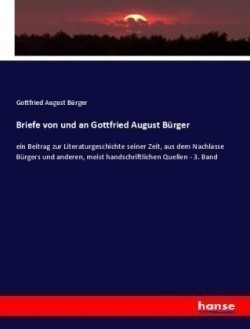 Briefe von und an Gottfried August Bürger