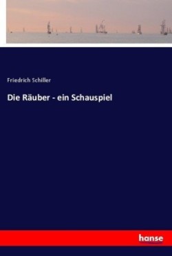 Räuber - ein Schauspiel