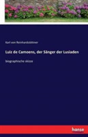 Luiz de Camoens, der Sänger der Lusiaden