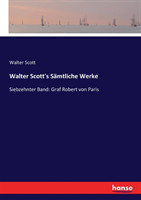 Walter Scott's Sämtliche Werke