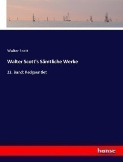 Walter Scott's Samtliche Werke