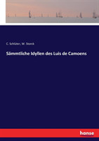 Sämmtliche Idyllen des Luis de Camoens