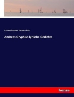 Andreas Gryphius lyrische Gedichte