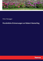 Persönliche Erinnerungen an Robert Hamerling