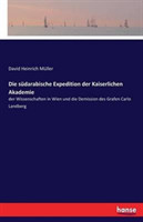 s�darabische Expedition der Kaiserlichen Akademie