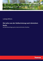 Lehre von der Stellvertretung nach römischem Recht,