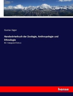 Handwörterbuch der Zoologie, Anthropologie und Ethnologie