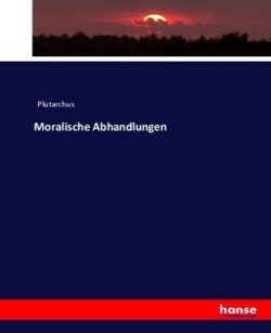 Moralische Abhandlungen