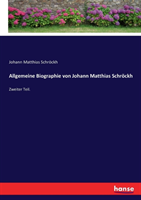 Allgemeine Biographie von Johann Matthias Schröckh