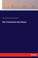 Transfusion des Blutes