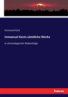 Immanuel Kants sämtliche Werke