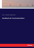 Handbuch der Vaccinationslehre