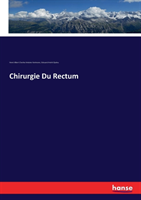 Chirurgie Du Rectum