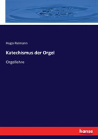 Katechismus der Orgel